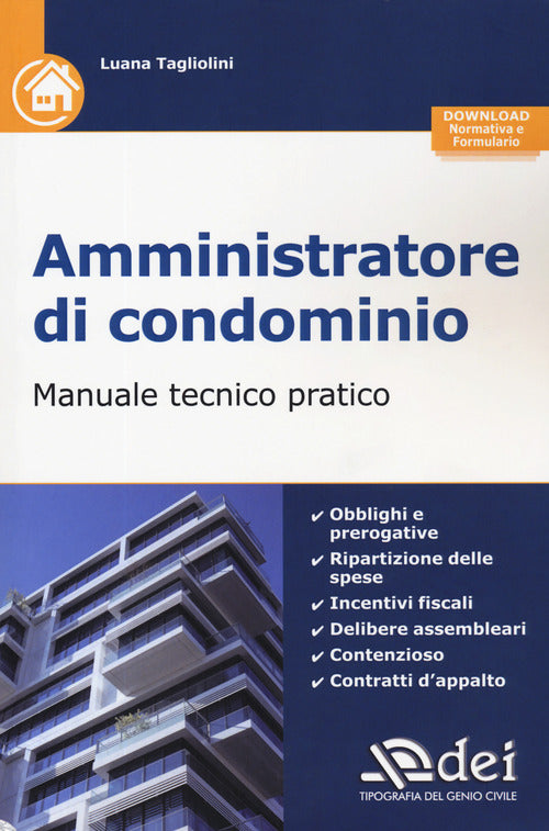 Amministratore di condominio. Manuale tecnico pratico
