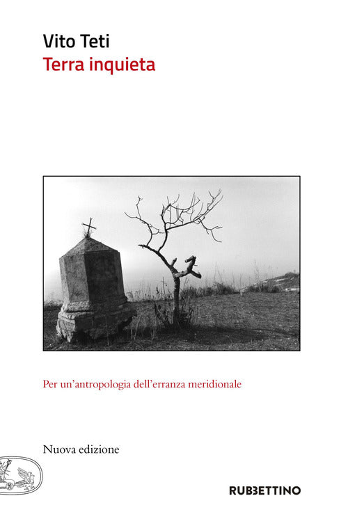 Terra inquieta. Per un'antropologia dell'erranza meridionale