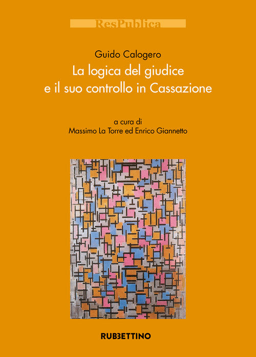 La logica del giudice e il suo controllo in Cassazione