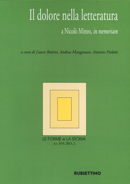 Le forme e la storia. Vol. 2: Il dolore nella letteratura