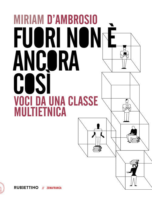 Fuori non ancora cos. Voci da una classe multietnica