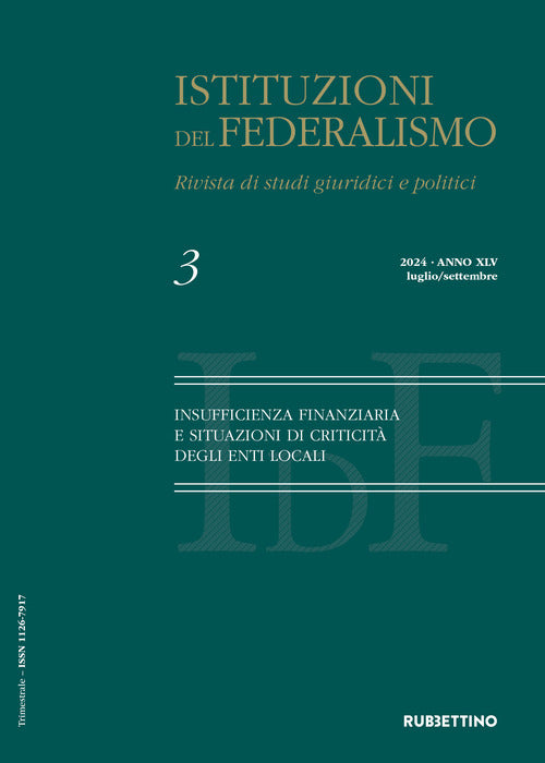 Istituzioni del federalismo. Rivista di studi giuridici e politici. Vol. 3: Insufficienza finanziaria e situazioni di criticit degli enti locali