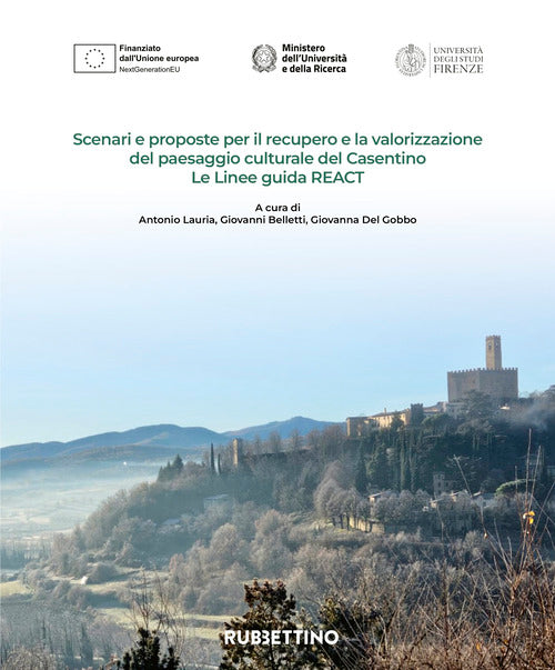 Scenari e proposte per il recupero e la valorizzazione del paesaggio culturale del Casentino. Le Linee guida REACT