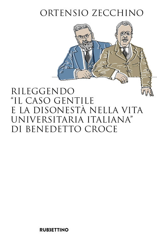 Rileggendo «Il caso Gentile e la disonestà nella vita universitaria italiana» di Benedetto Croce