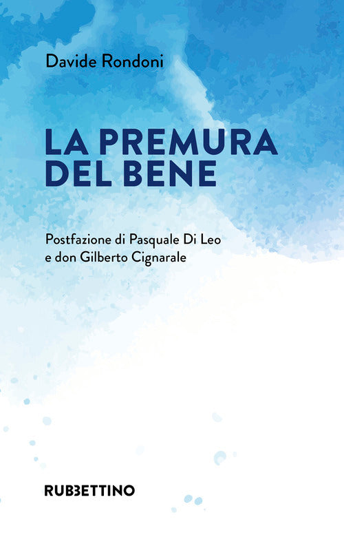 La premura del bene