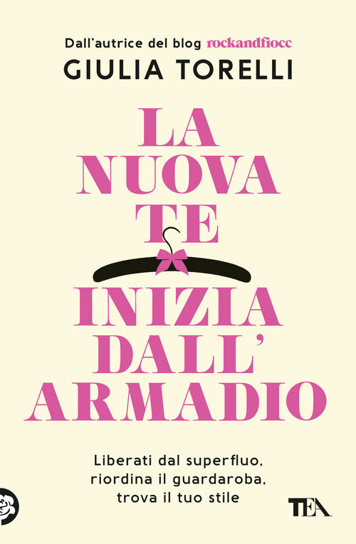 La nuova te inizia dall'armadio. Liberati dal superfluo, riordina il guardaroba, trova il tuo stile con il metodo RockandFiocc