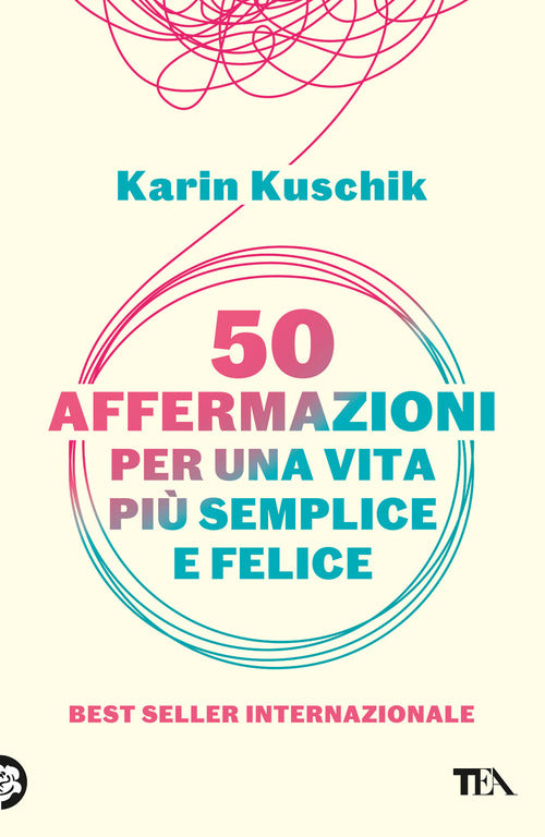 50 affermazioni per una vita pi semplice e felice