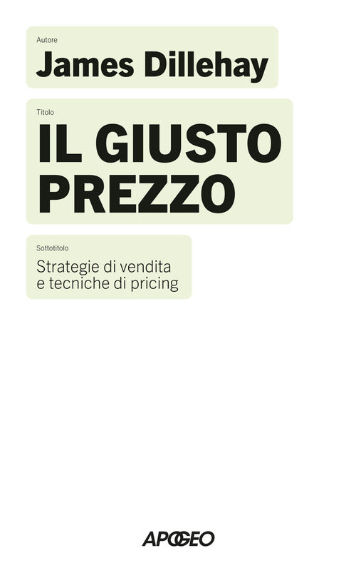 Il giusto prezzo. Strategia di vendita e tecniche di pricing