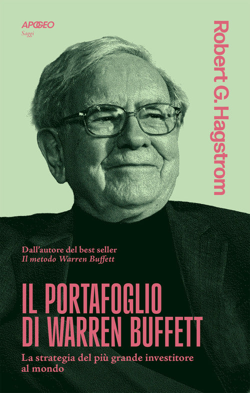 Il portafoglio di Warren Buffett. La strategia del più grande investitore al mondo