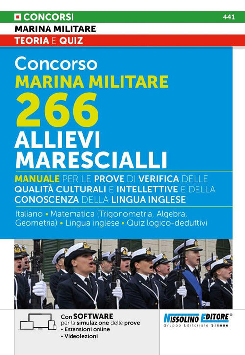 Concorso Marina Militare 266. Allievi Marescialli. Manuale per le prove di verifica delle qualit culturali e intellettive e della conoscenza della lingua inglese