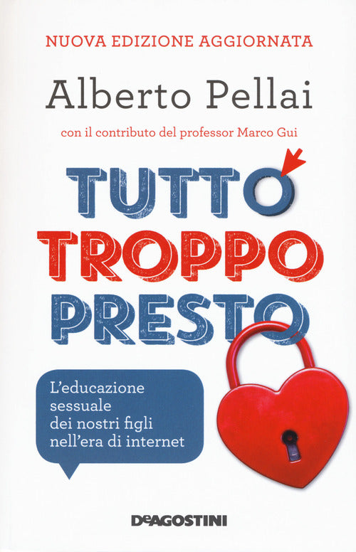 Tutto troppo presto. L'educazione sessuale dei nostri figli nell'era di internet