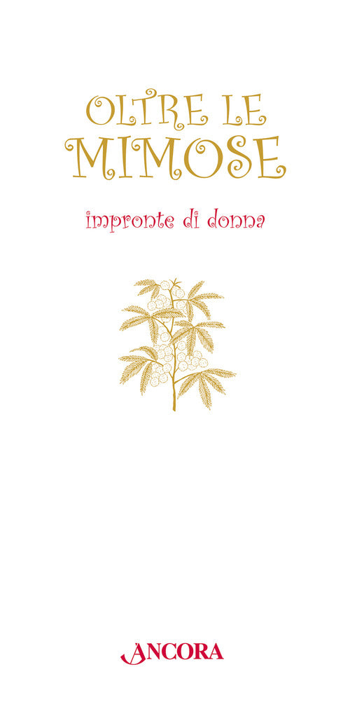 Oltre le mimose. Impronte di donna