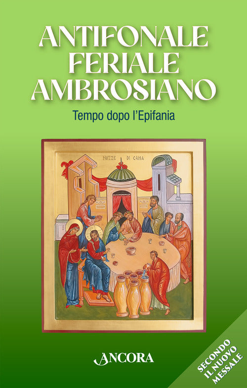 Antifonale Feriale Ambrosiano. Tempo dopo l’Epifania