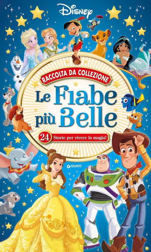 Le fiabe più belle. 24 storie per vivere la magia!