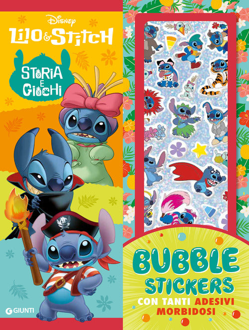 Lilo & Stitch. Storia e giochi. Bubble stickers. Con tanti adesivi morbidosi
