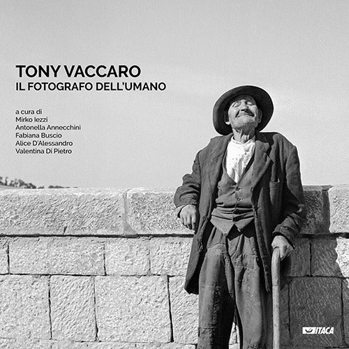 Tony Vaccaro. Il fotografo dell'umano