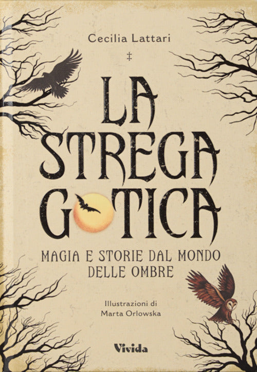 La strega gotica. Magia e storie dal mondo delle ombre