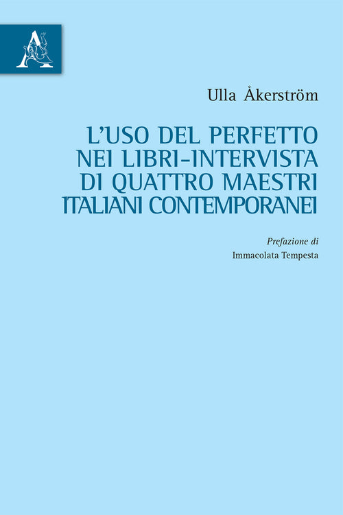 L'uso del perfetto nei libri. Intervista di quattro maestri italiani contemporanei