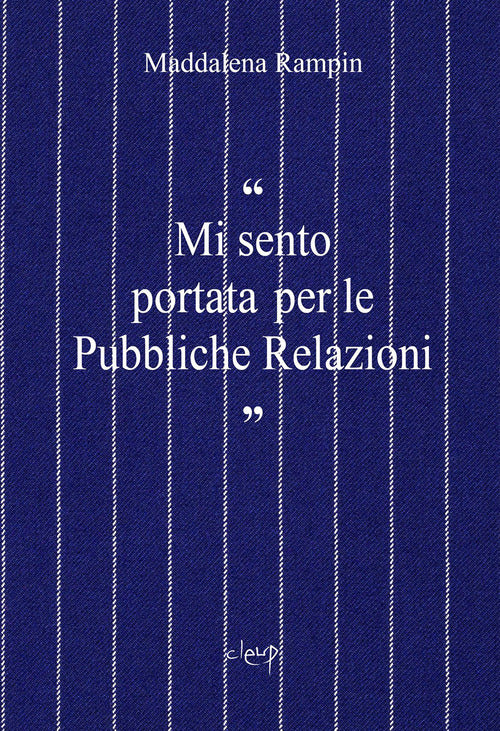 «Mi sento portata per le pubbliche relazioni»
