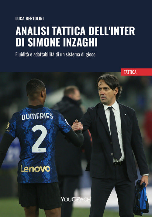 Analisi tattica dell'Inter di Simone Inzaghi. Fluidit e adattabilit di un sistema di gioco