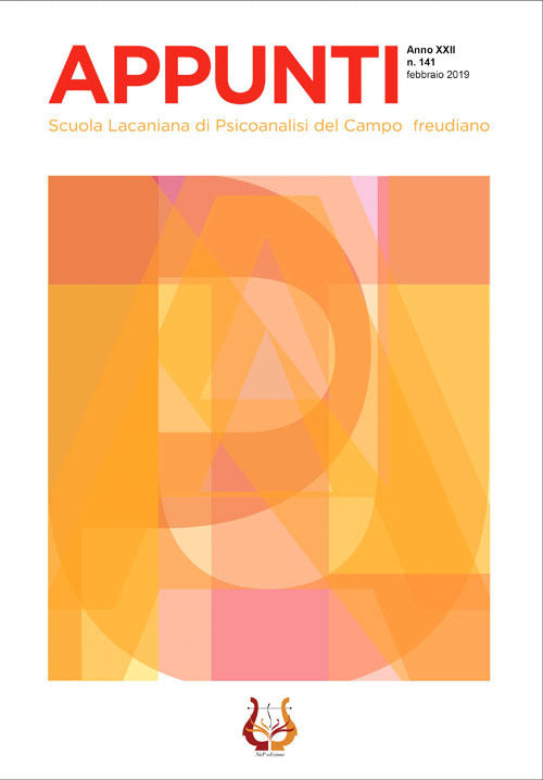 Appunti. Scuola lacaniana di psicoanalisi del campo freudiano. Vol. 141: Febbraio