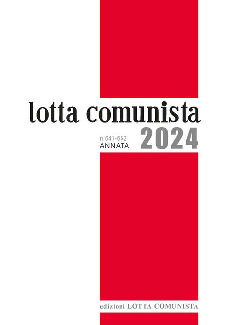 Lotta Comunista. Annata 2024