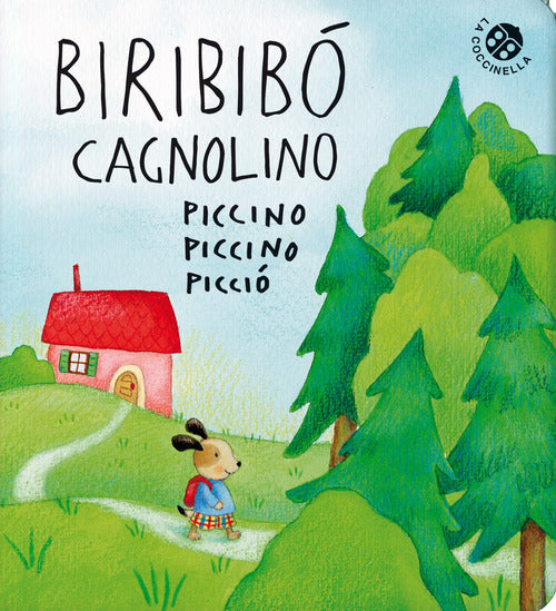 Biribibò cagnolino piccino piccino picciò