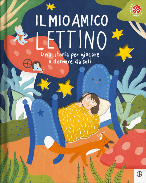 Il mio amico lettino. Una storia per giocare a dormire da soli
