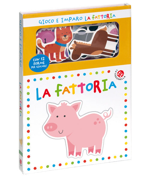 La fattoria. Gioco e imparo