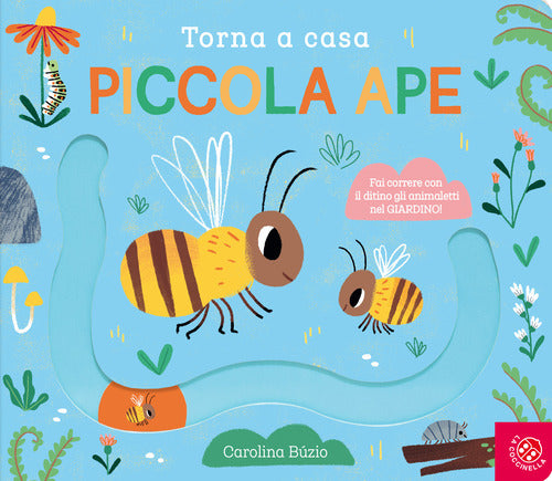 Torna a casa piccola ape