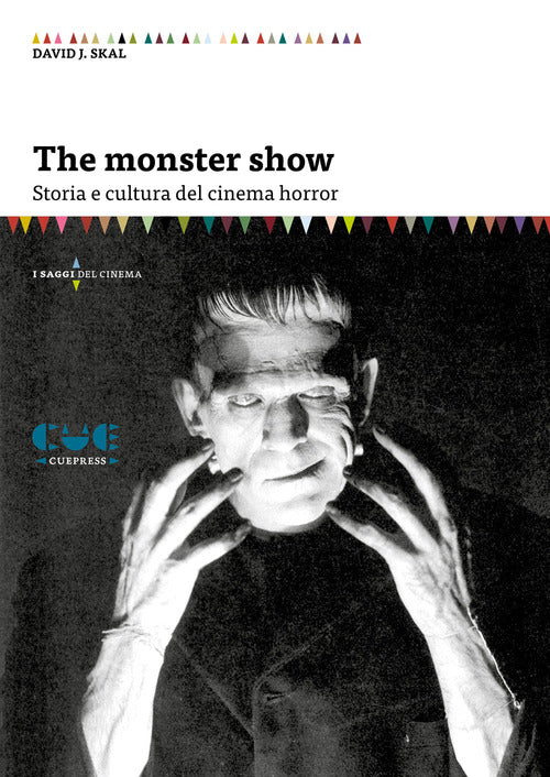 The Monster Show. Storia e cultura dell'horror