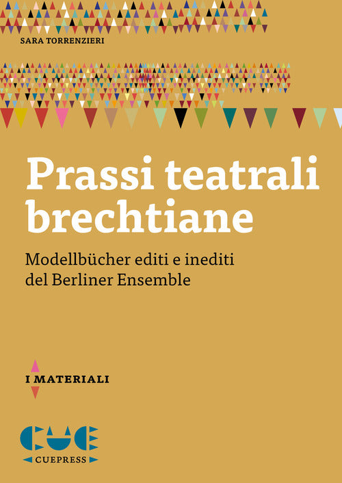 Prassi teatrali brechtiane. Modellbcher editi e inediti del Berliner Ensemble