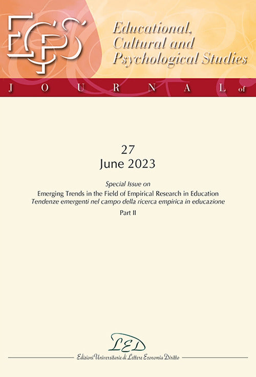 Journal of educational, cultural and psychological studies (ECPS journal). Vol. 27: Special issue on emerging trends in the field of empirical research in education-Tendenze emergenti nel campo della ricerca empirica in educazione. Part II