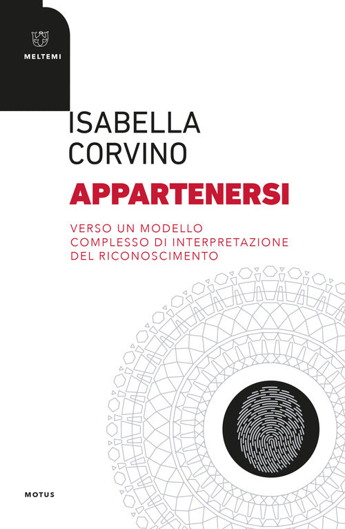 Appartenersi. Verso un modello complesso di interpetazione del riconoscimento