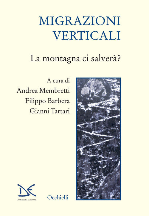 Migrazioni verticali. La montagna ci salver?