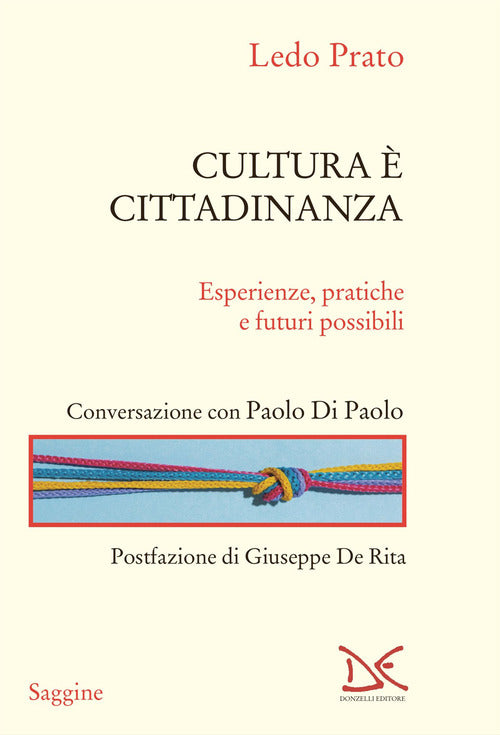 Cultura cittadinanza. Esperienze, pratiche e futuri possibili