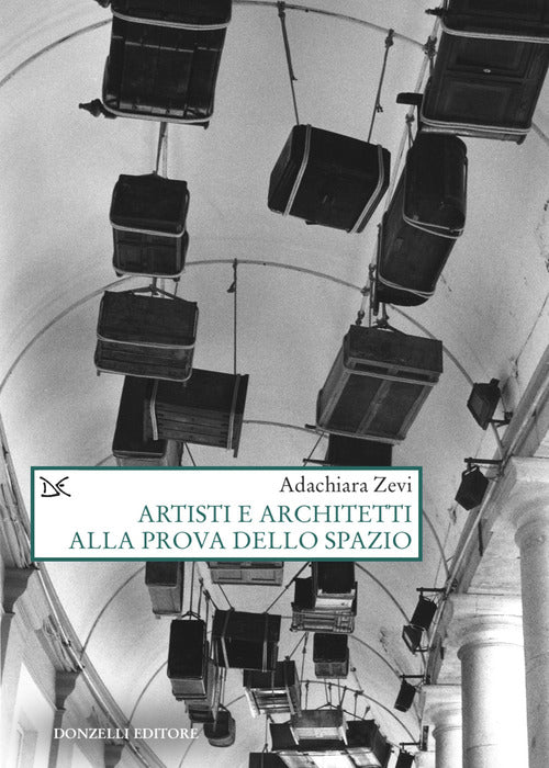 Artisti e architetti alla prova dello spazio