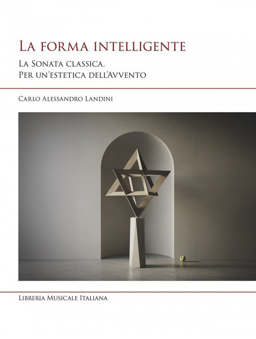 La forma intelligente. La sonata classica. Per un'estetica dell'Avvento