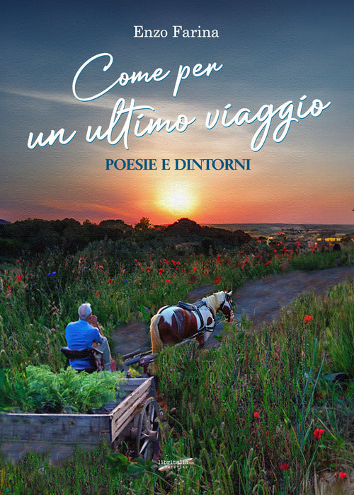 Come per un ultimo viaggio. Poesie e dintorni