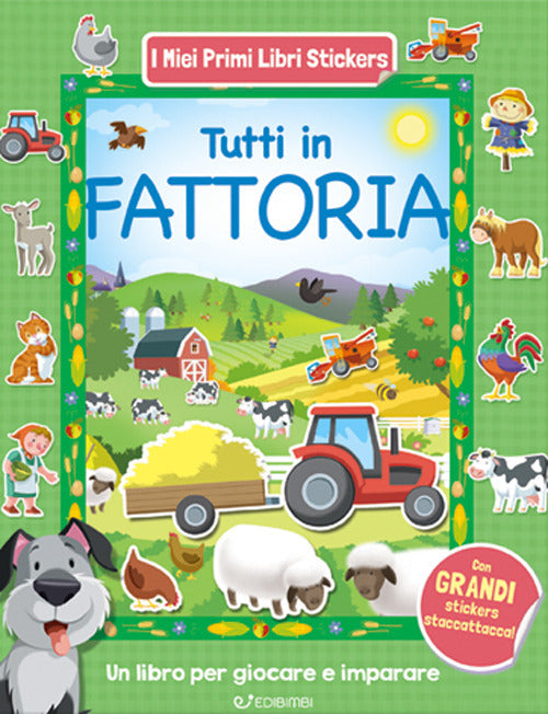 Tutti in fattoria. Con adesivi