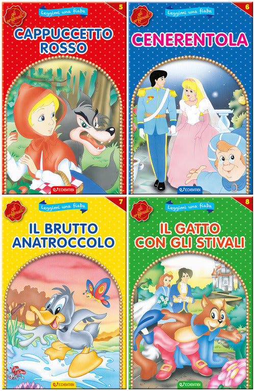 Cappuccetto rosso-Cenerentola-Il brutto anatroccolo-Il gatto con gli stivali. Leggimi una fiaba