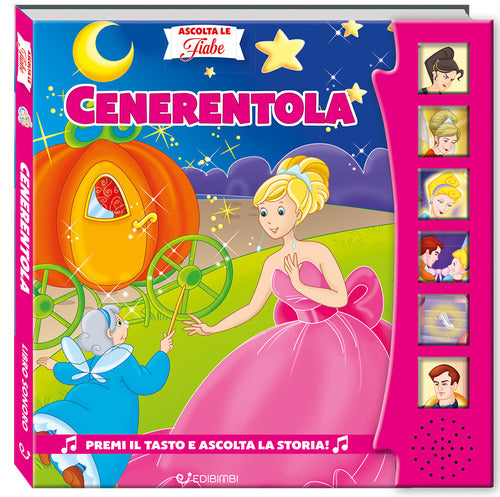 Cenerentola. Ascolta le fiabe