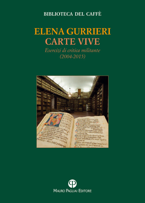 Carte vive. Esercizi di critica militante (2004-2014)
