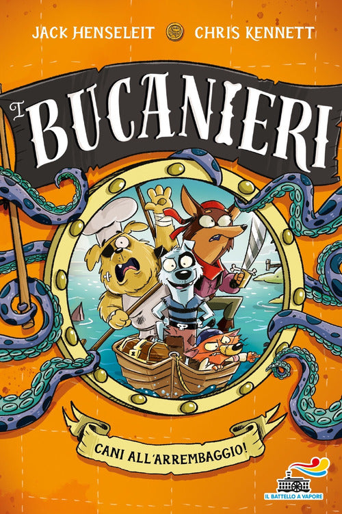 Cani all'arrembaggio. I Bucanieri
