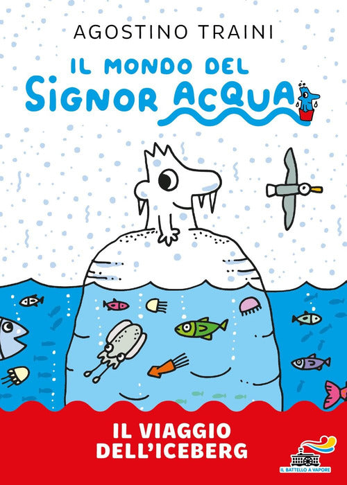 Il viaggio dell'iceberg. Signor Acqua