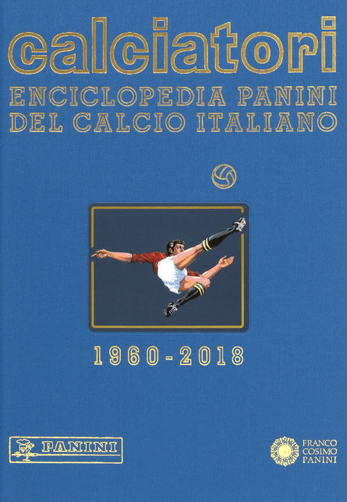 Calciatori. Enciclopedia Panini del calcio italiano. Vol. 17: 2016-2018