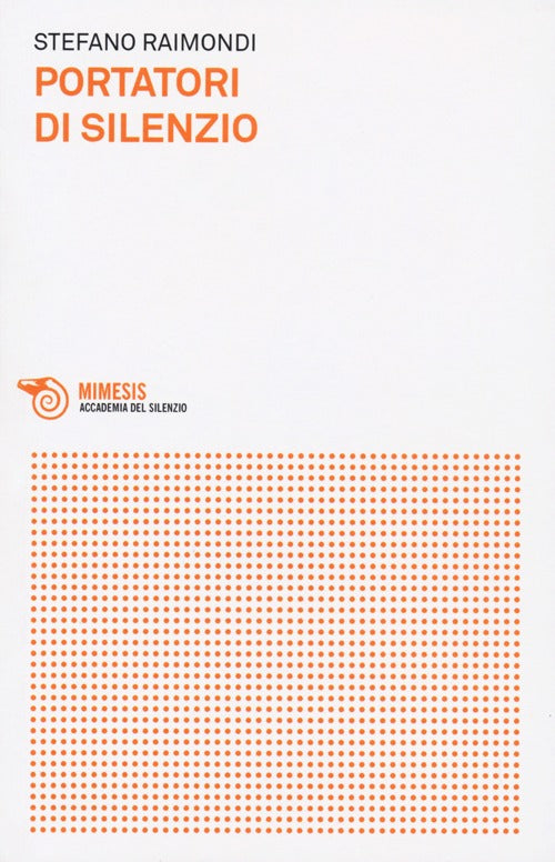 Portatori di silenzio
