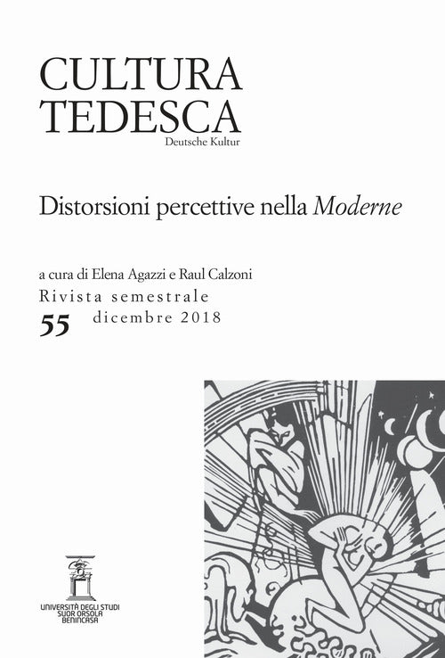 Cultura tedesca. Vol. 55: Distorsioni percettive nella Moderne