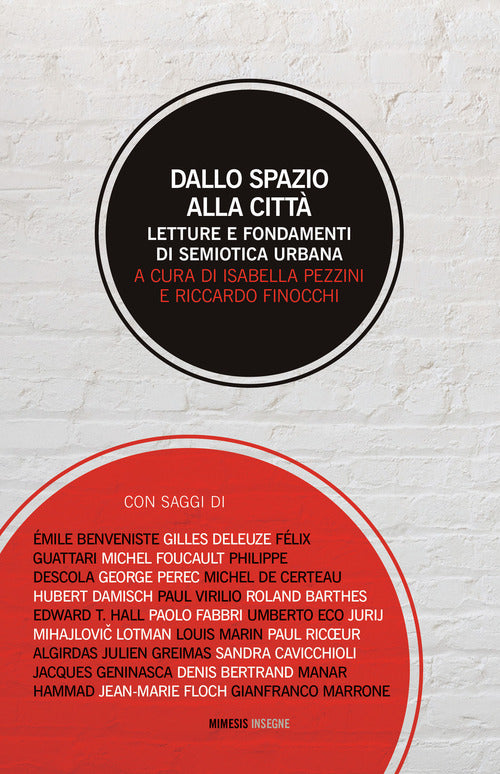 Dallo spazio alla citt. Letture e fondamenti di semiotica urbana