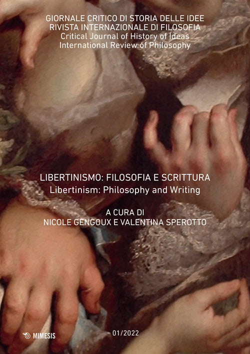 Giornale critico di storia delle idee. Ediz. italiana e inglese. Vol. 1: Libertinismo: filosofia e scrittura-Libertinism: philosophy and writing